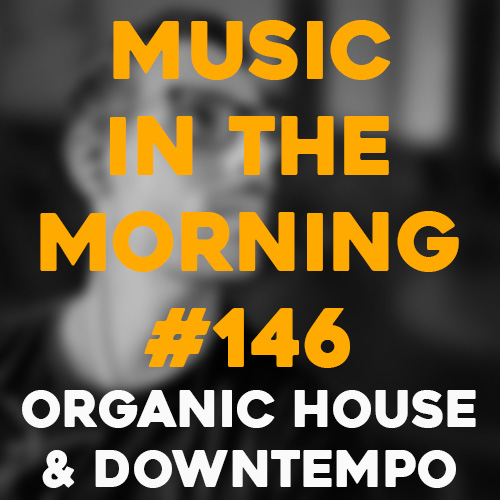 Cover art for Music in the Morning #146