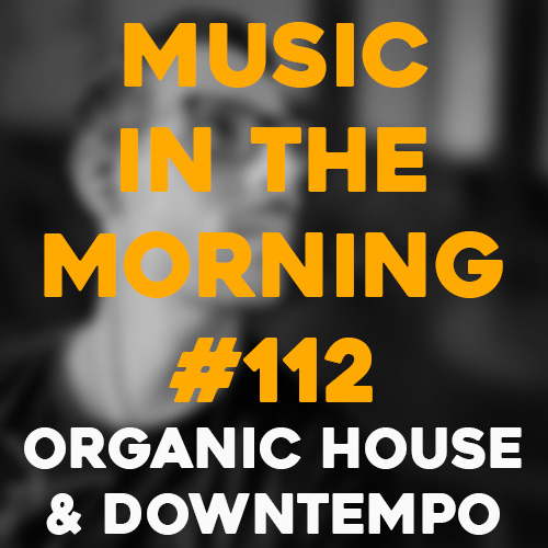Cover art for Music in the Morning #112