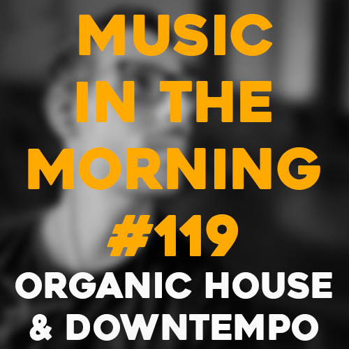 Cover art for Music in the Morning #119