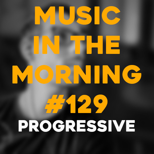 Cover art for Music in the Morning #129