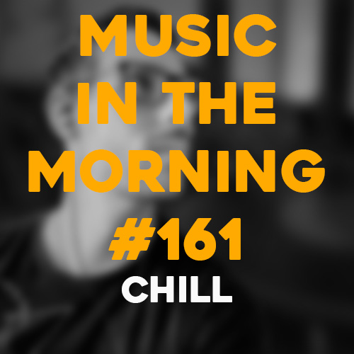 Cover art for Music in the Morning #161