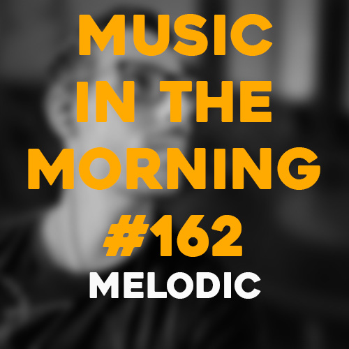 Cover art for Music in the Morning #162