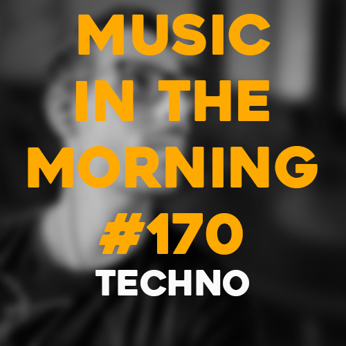 Cover art for Music in the Morning #170