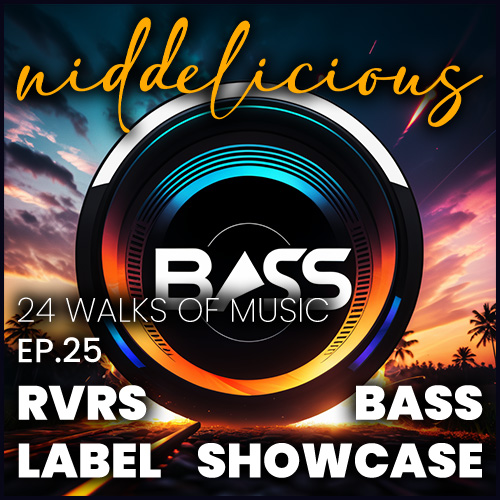 Cover art for 24 Walks of Music Ep. 25 - RVRS BASS label showcase
