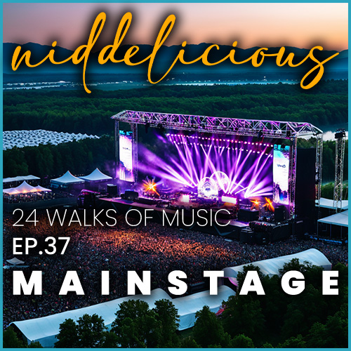 Cover art for 24 Walks of Music Ep. 37 - Mainstage