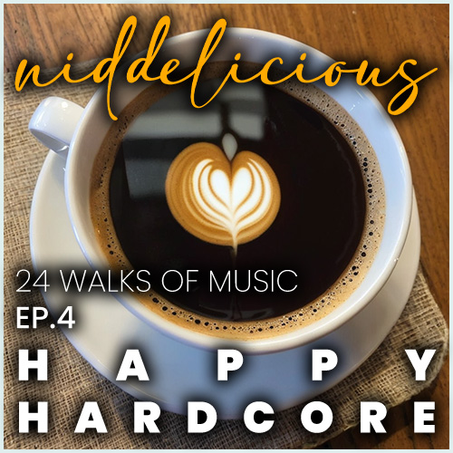 Cover art for 24 Walks of Music Ep.4 - Happy Hardcore